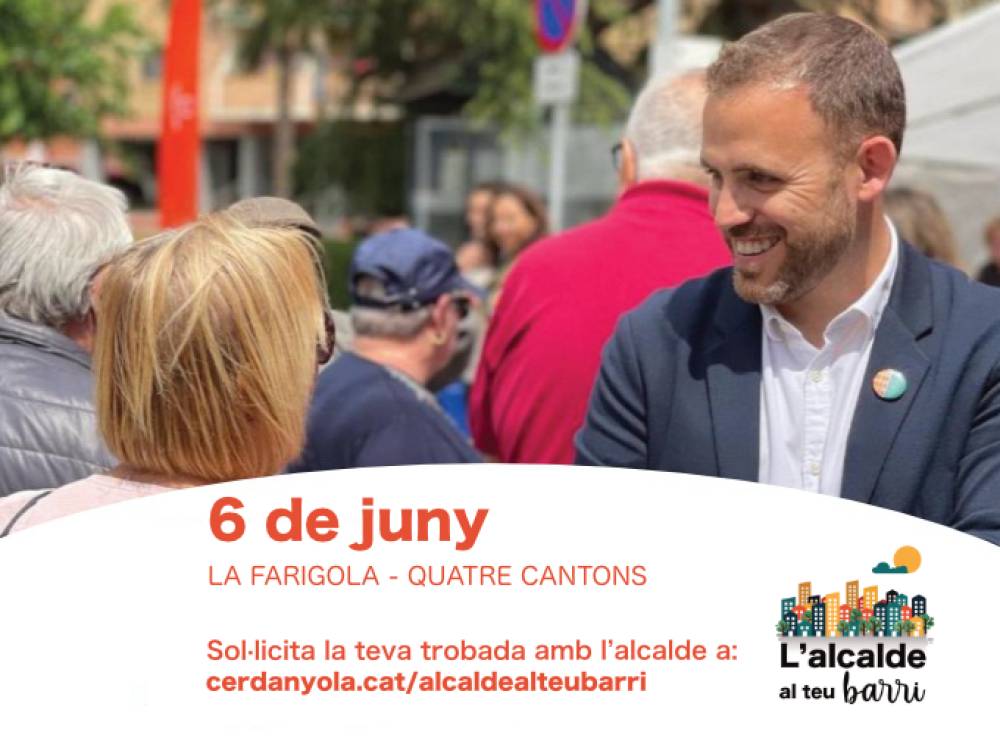 ‘L’alcalde al teu barri’ visita La Farigola i Els Quatre Cantons