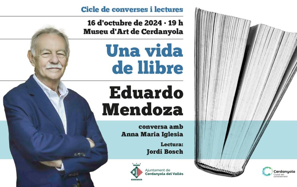 Eduardo Mendoza, convidat de luxe per obrir un nou cicle literari a Cerdanyola: Una vida de llibre