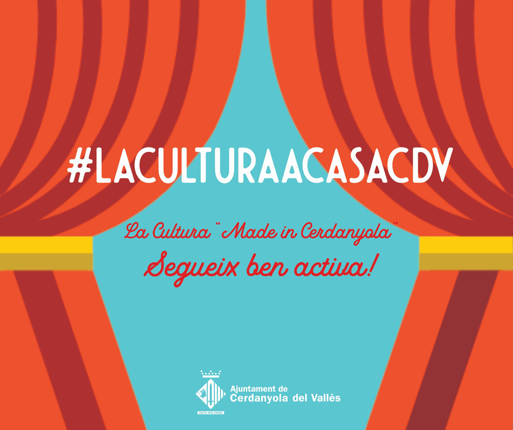 #LACULTURAACASACDV, la cultura ‘made in Cerdanyola’ segueix ben activa!