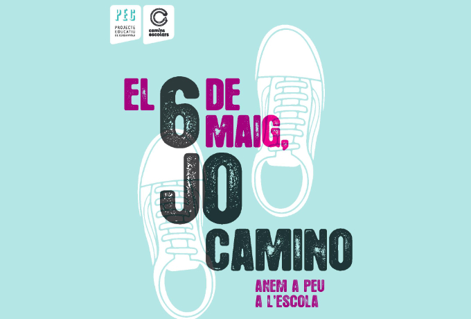 Jo camino: el 6 de maig anem a peu a l’escola i/o institut